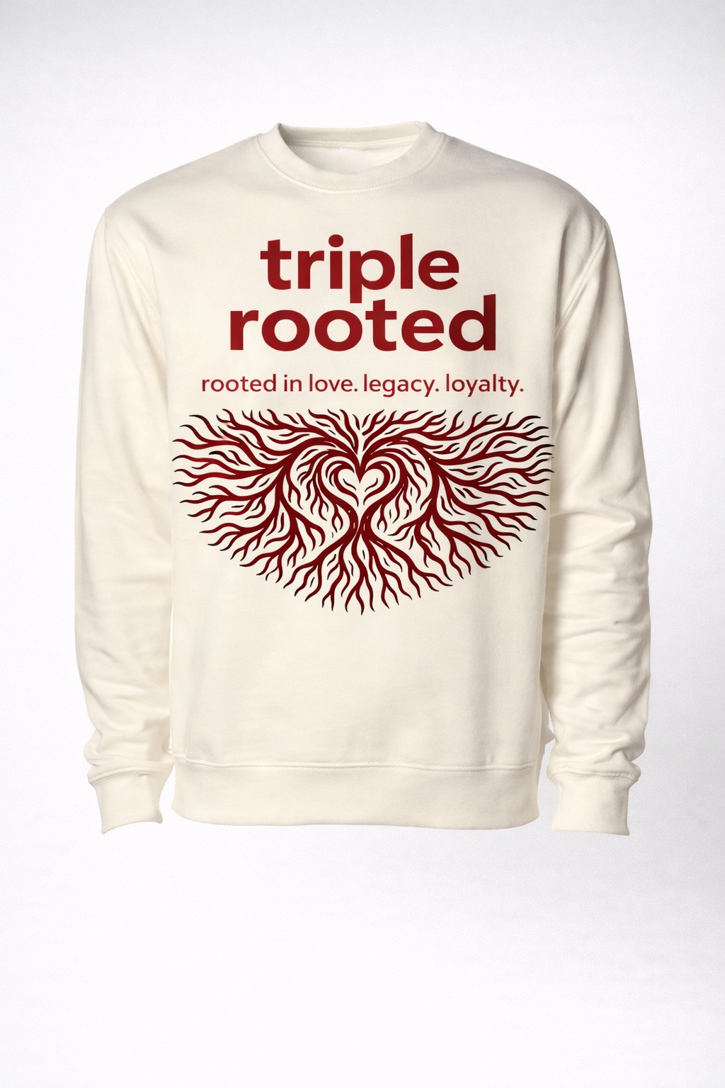 Rooted in Love Legacy Loyalty Sweatshirt