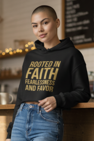 Rooted in Faith Fearlessness and Favor Cropped Hoodie